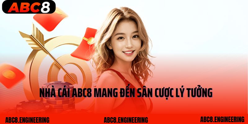Nhà cái ABC8 mang đến sân cược lý tưởng