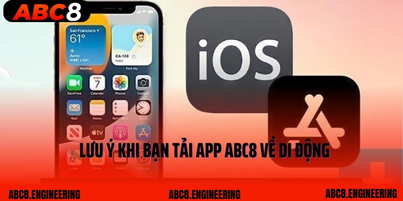 Lưu ý khi bạn tải app ABC8 về di động