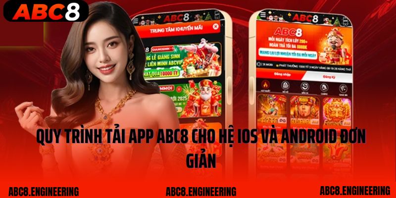 Quy trình tải app ABC8 cho hệ iOS và Android đơn giản