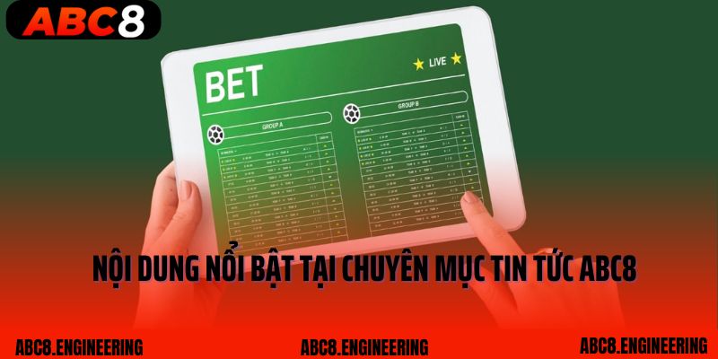 Nội dung nổi bật tại chuyên mục tin tức ABC8