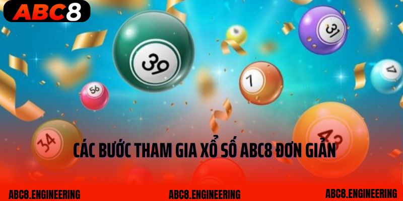 Các bước tham gia xổ số ABC8 đơn giản