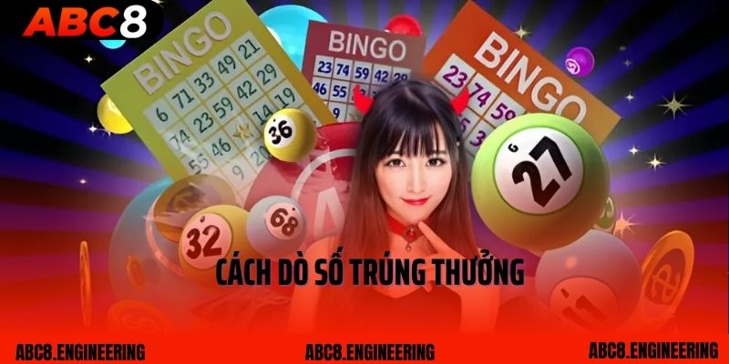 Cách dò số trúng thưởng